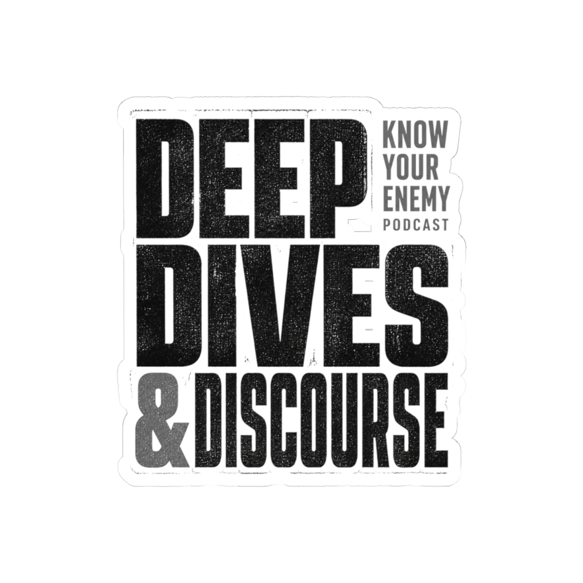 Know Your Enemy "Deep Dives & Discourse" Sticker - alternate angle 2, merchandise