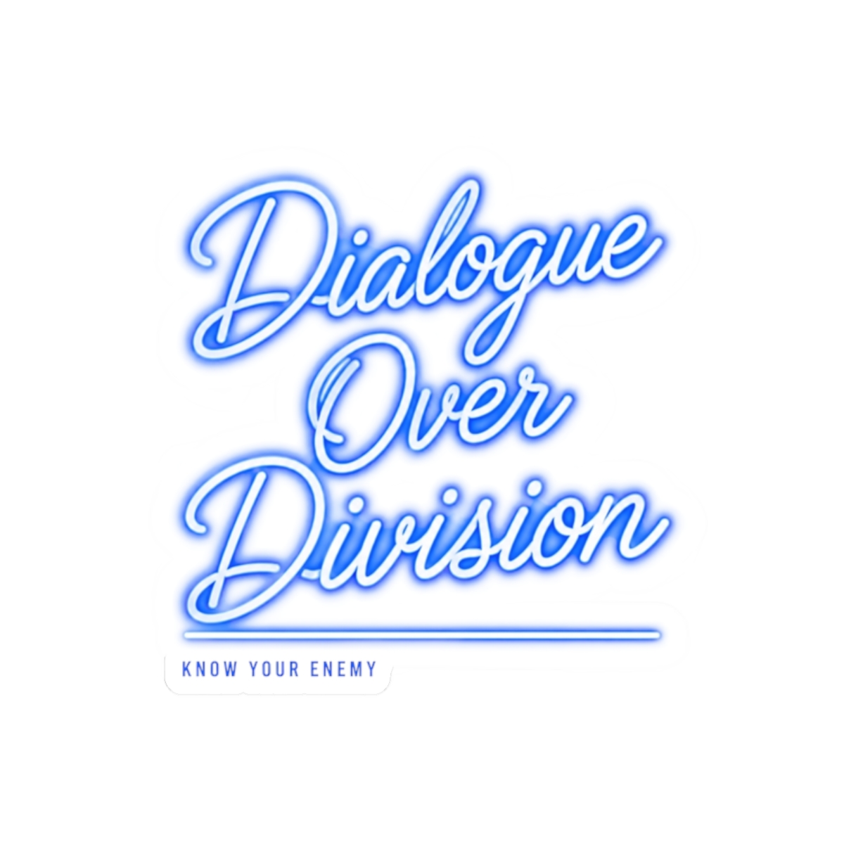 Know Your Enemy "Dialogue Over Division" Sticker - Official Stickers merchandise